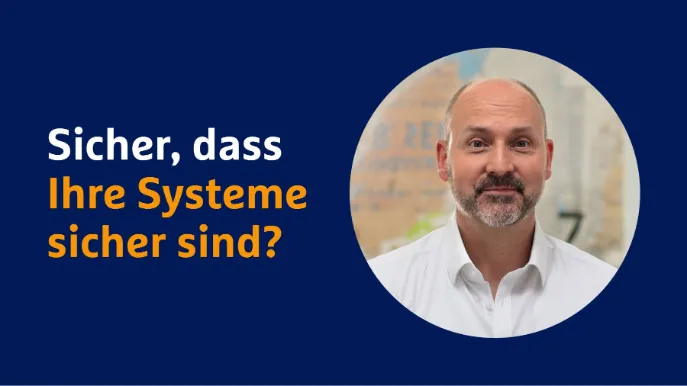 Experte Oliver Boselli fragt: Sicher, dass ihre Systeme sicher sind?