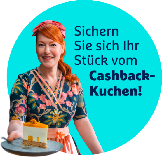 Enie van de Meiklokjes mit einem Stück Torte. Text: "Sichern Sie sich Ihr Stück vom Cashback-Kuchen.
